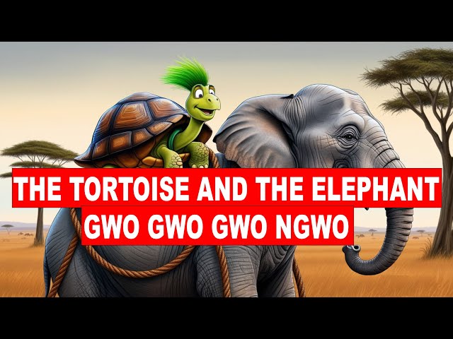 THE TORTOISE AND ELEPHANT (The story behind GWO GWO GWO NGWO song by Mike Ejeagha)