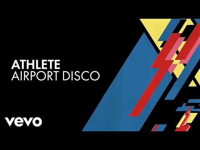 Athlete - Airport Disco (Official Audio)