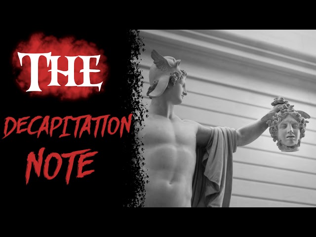 "The Decapitation Note" Creepypasta