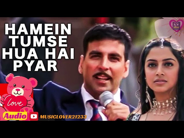 Hamein Tumse Hua Hai Pyar Audio |Alka Y|Udit N|Anu Malik|Sameer|Akshay Kumar,Divya Khosla Kumar |