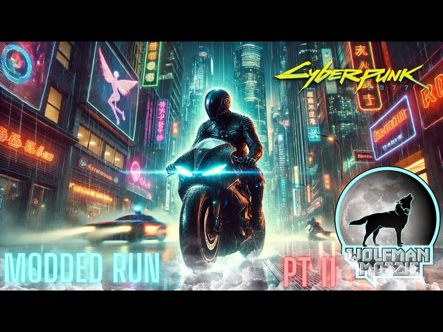 Hello Night City! Modded Cyberpunk 2077 Playthrough part 11! Phantom Liberty!