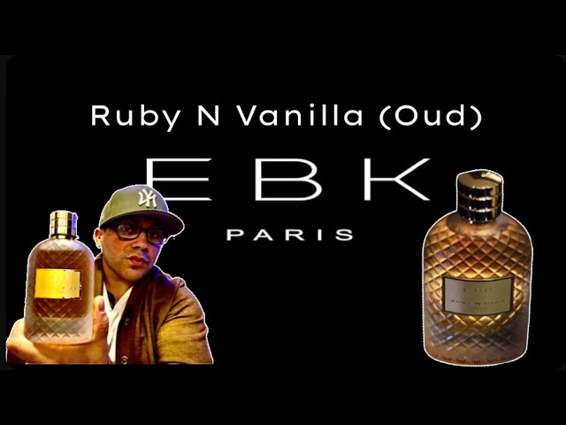 EBK Paris - Ruby N Vanilla (Oud)