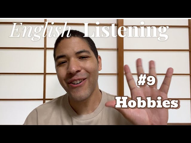 Real English Listening: [Hobbies] for Fluent Listening Skills