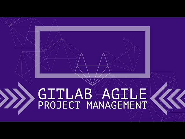 GitLab Agile Project Management Demo