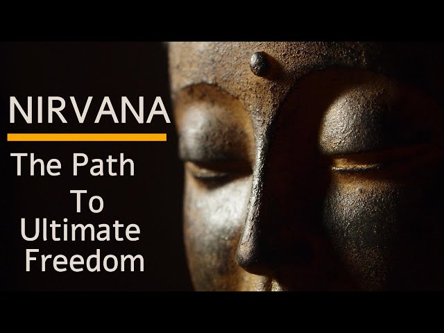 Nirvana in Buddhism - The Path to Ultimate Freedom