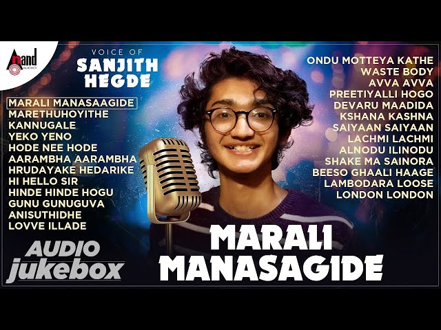 Voice Of Sanjith Hegde (Marali Manasagide) || Sanjith Hegde  Kannada Films Selected Songs || Kannada