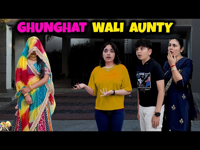 GHUNGHAT WALI AUNTY | Aayu and Pihu Show