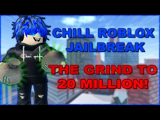 CHILL ROBLOX JAILBREAK! ROAD TO 20 MILLION CASH!