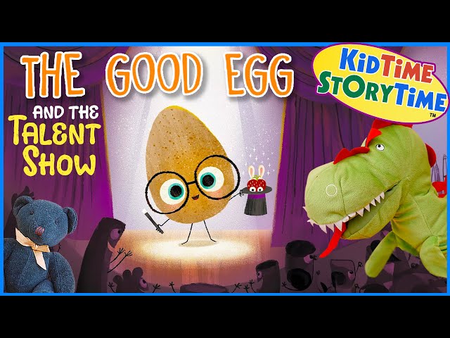 The GOOD Egg and the TALENT Show | SEL read aloud