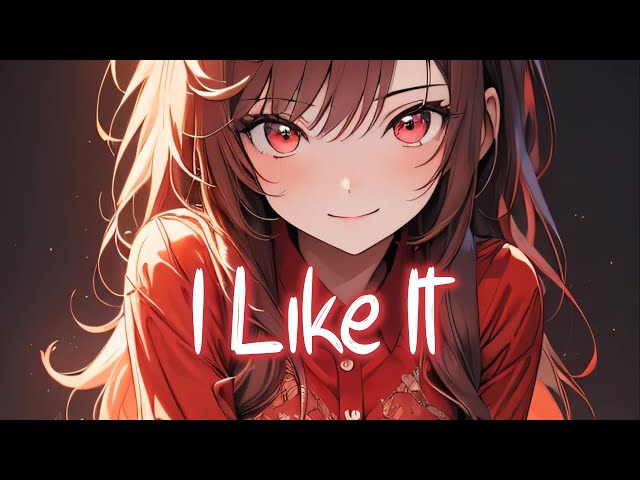 「Nightcore」 I Like It - Alesso, Nate Smith ♡ (Lyrics)