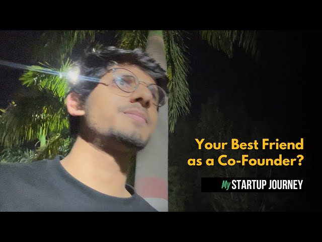 Your Best Friend as a Co-Founder? Here's Why It Makes Sense! - My Startup Journey