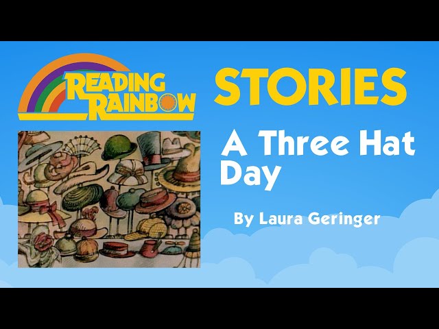 A Three Hat Day STORY