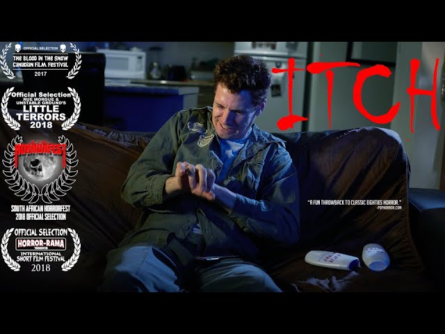 ITCH - Horror Comedy Short Film - Official Selection Blood in the Snow 2017