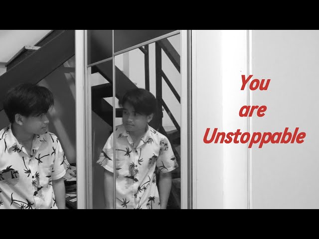 You are unstoppable