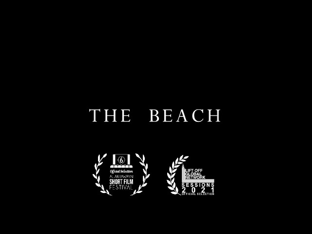 The Beach | Short Film