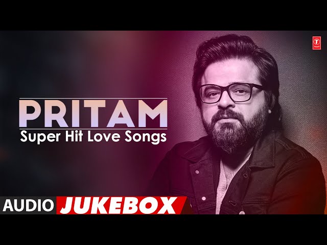 Pritam's Super Hit Love Songs (Audio) Jukebox | Pritam Non Stop Songs | T-Series Bollywood Classics