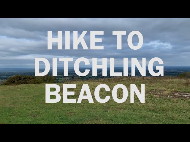 Hike to Ditchling Beacon | In Sussex Ep. 1