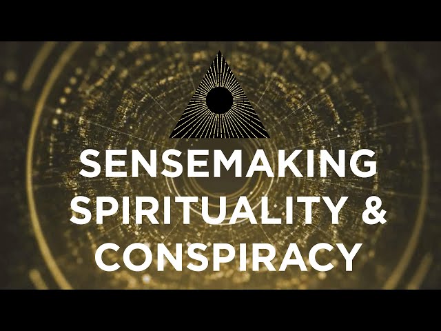 Spirituality & Conspiracy. What's Going On?