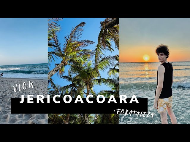 VLOG: Jericoacoara + Fortaleza - PARTE 1 | Dicas e passeios