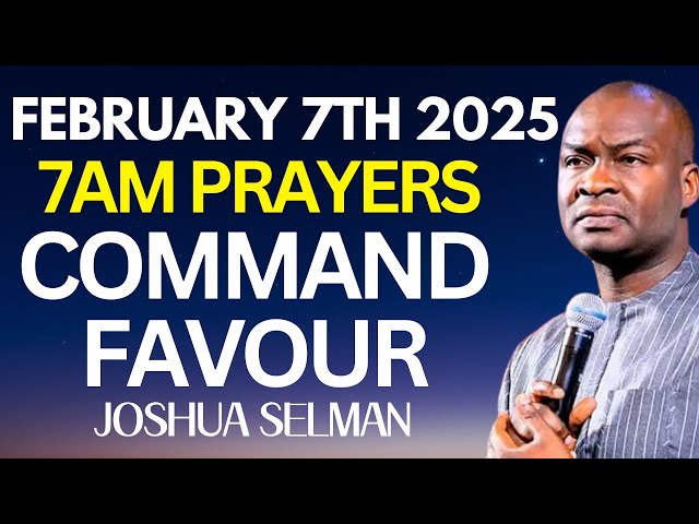 07-02-2025 Morning Prayers to Start Your Day | Apostle Joshua Selman