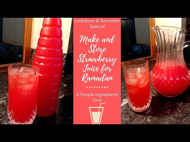 How to make and store Strawberry juice (Ramadan Special) (4 simple Ingredients only) (60th Episode)