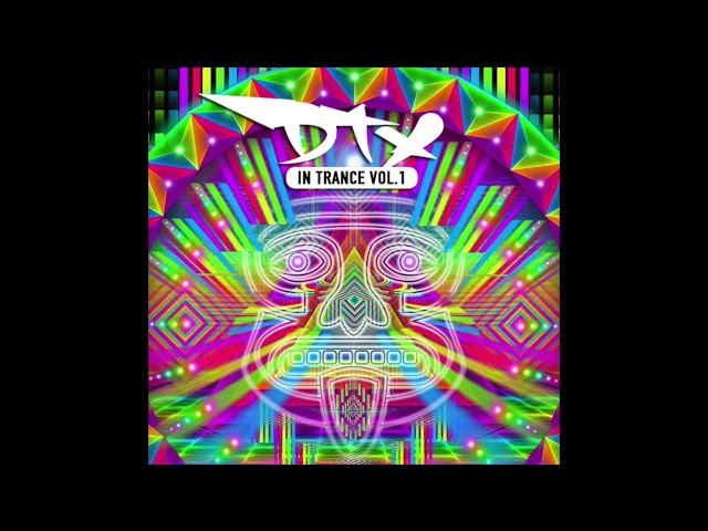 DTX - InTrance Vol.1 - Psytrance Set 2017