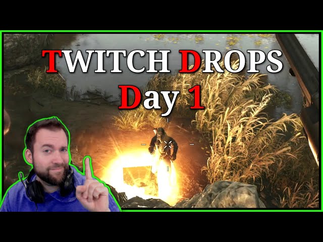 Memes and Srs Bsnss - TWITCH DROPS DAY 1