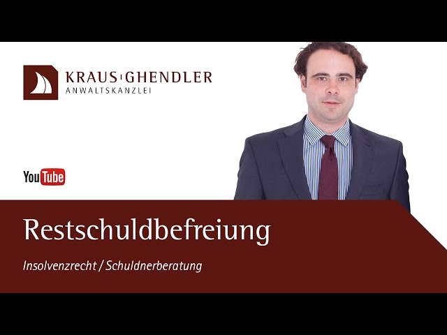 Die Restschuldbefreiung in der Regel- und Privatinsolvenz || KRAUS Anwaltskanzlei