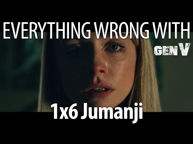 Everything Wrong with Gen V S1E6 - "Jumanji"