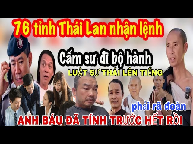 Xong Luôn Luật Sư Thái Lên Tiếng Công Hàm Đã Có Thầy Bị Cấm Đi Khất Thực 73 Tỉnh Thái Trời Toang