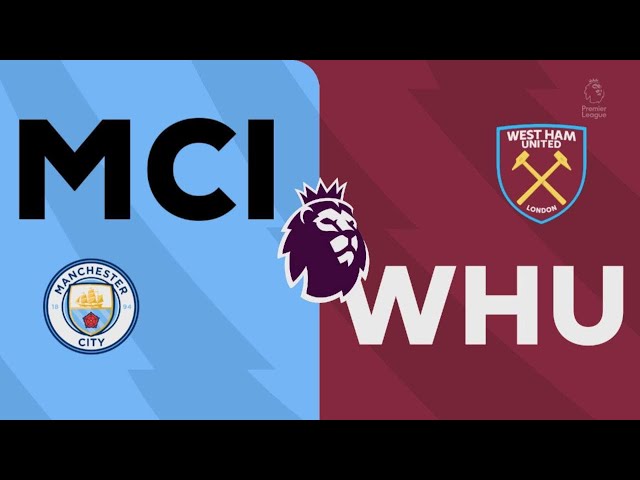 Manchester City 2-2 West Ham United, premiere league match highlights