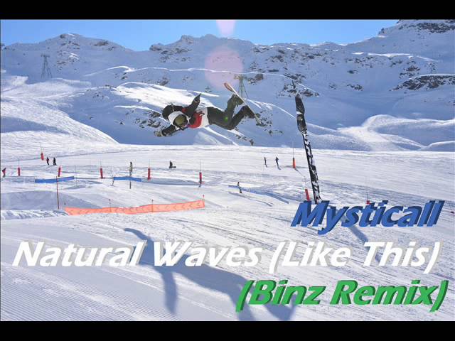 Mysticall - Natural Waves ( Like This ) - (Binz Remix) - Trancestep/Melodic Dubstep