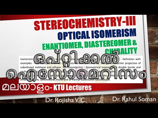 Optical isomerism ഒപ്റ്റിക്കൽ ഐസോമെറിസം Chirality, Enantiomers and Diastereoisomers  Malayalam