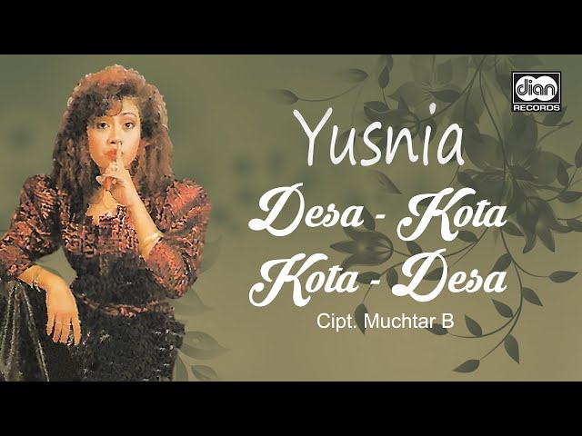 Yusnia - Desa Kota - Kota Desa | Official Music