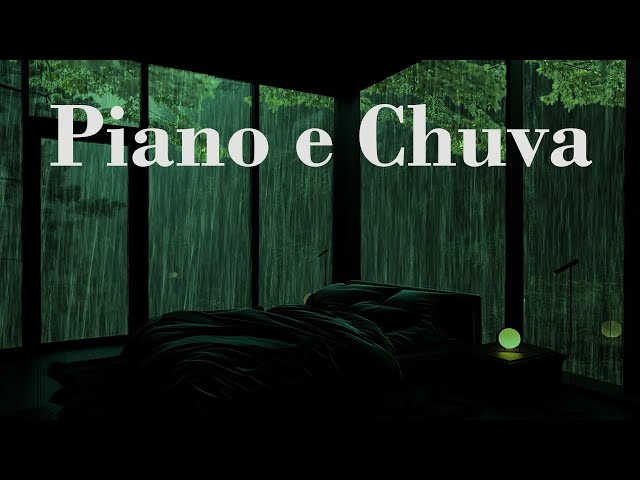 Piano e Chuva - Adormeça Rapidamente Em 3 Minutos Com Piano E Chuva - Sons Relaxantes Para Dormir