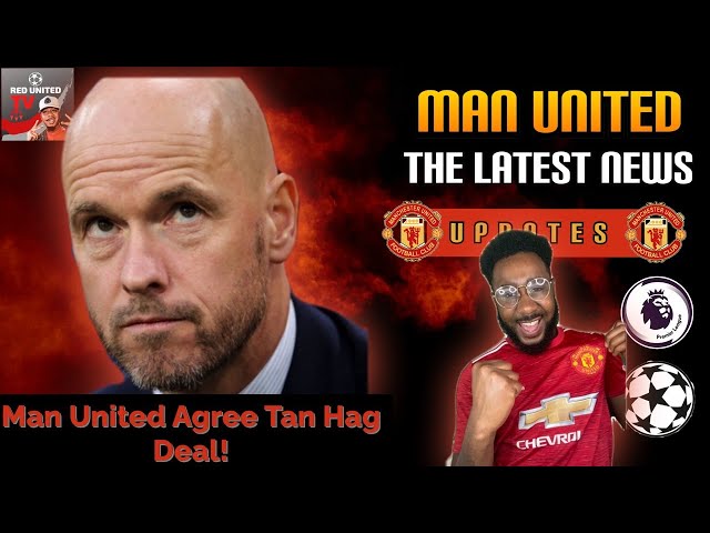 MAN UNITED Agree ERIK TEN HAG Deal | Latest Manchester United News | Ivorian Spice Reacts