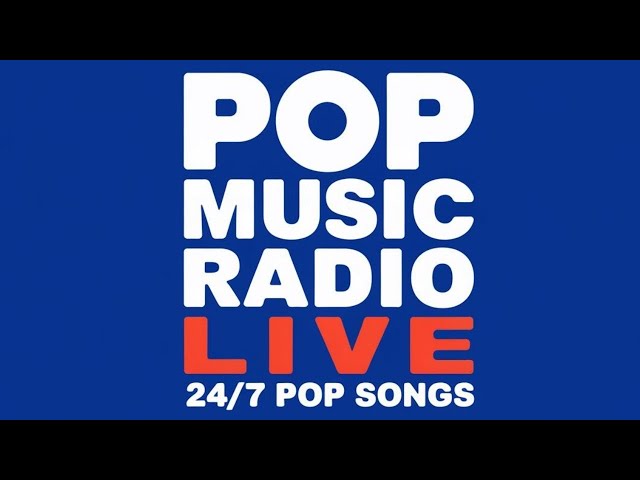 2025 Pop Music Radio - 24/7 Non-STOP Live MUSIC | Best Hits & Trending Music