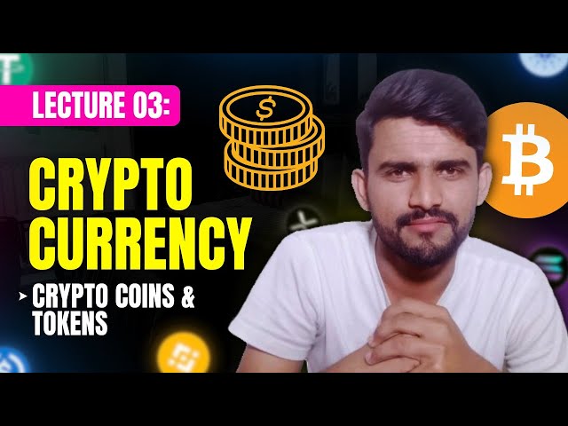 What is Crypto Coins & Token | Crypto Coins vs Tokens | Lecture 03