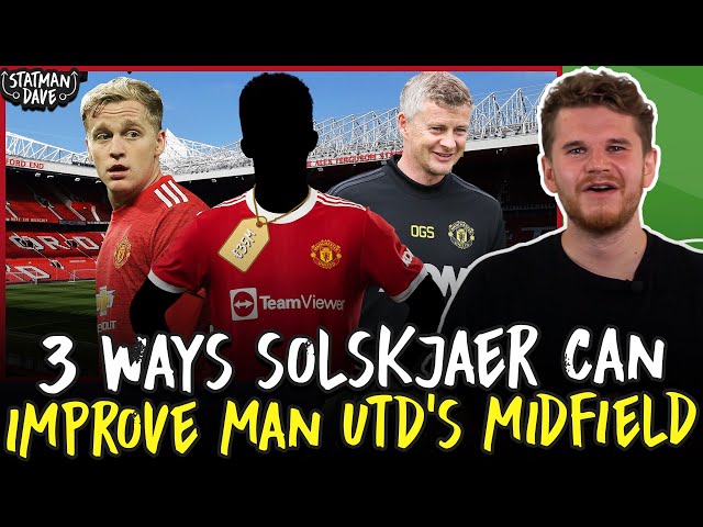 3 Ways Solskjaer Can Fix Manchester United’s Midfield Problems