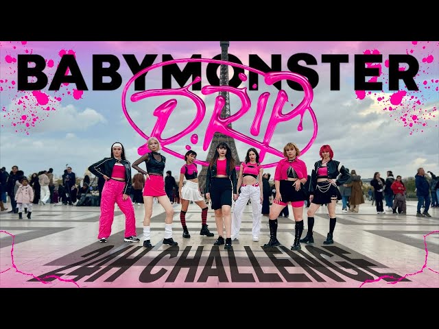 [KPOP IN PUBLIC PARIS | 24H CHALLENGE ONE TAKE] BABYMONSTER (베이비몬스터) - DRIP DANCE COVER [STORMYSHOT]