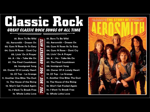 Great Classic Rock Songs Of All Time | Born To Be Wild, Dream On, Livin' On A Prayer...