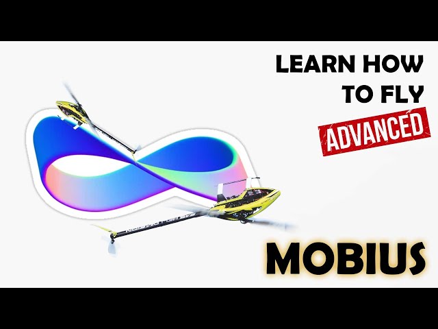 Learn how to fly // Advanced // Mobius