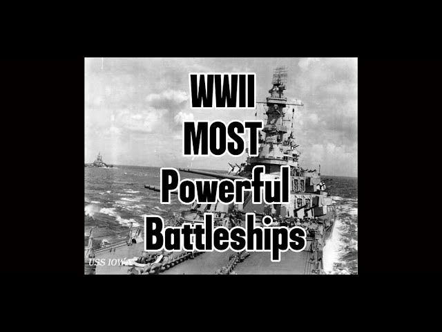 Top 8 Most Powerful WWII Battleships!