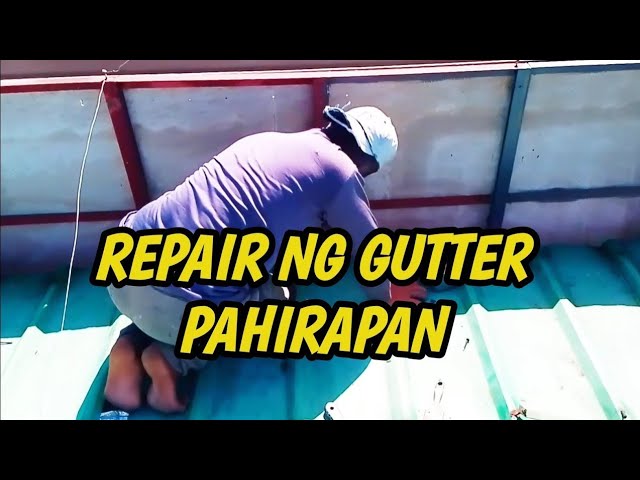 Repair ng Gutter Pahirapan || Karepas Vlogs