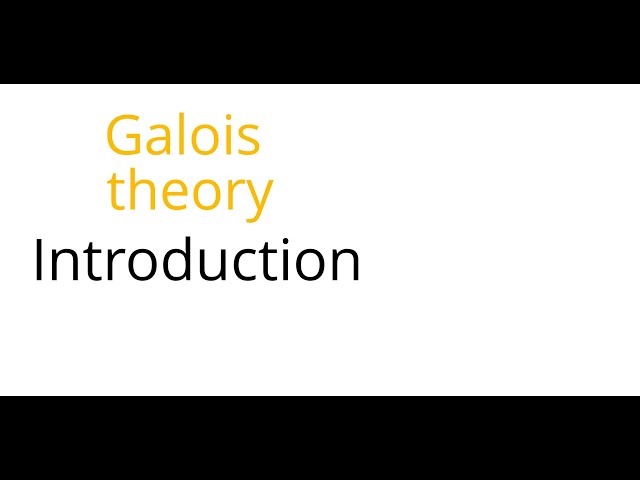 Galois theory: Introduction