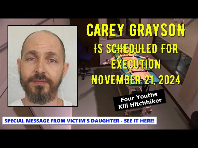 Scheduled Execution (11/21/24): Carey Grayson – Alabama Death Row – Murder of Vicki DeBlieux