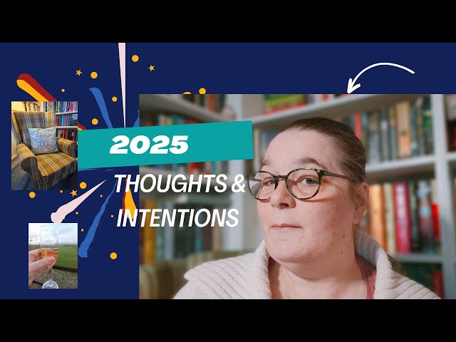 2025 Thoughts & Intentions #smallbooktuber #booktubechannel  #2025goals #bookish #booktubecommunity