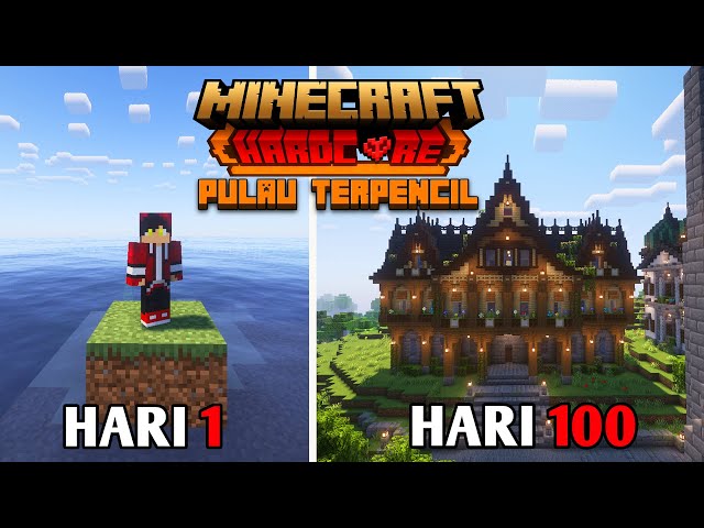 100 Hari Di Minecraft Hardcore Tapi Pulau Terpencil