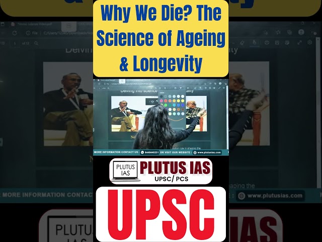 Plutus IAS | Why We Age & Die? | Science of Longevity for #UPSC #Anthropology & #Sociology Optional