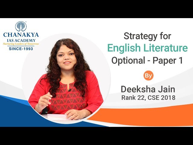 UPSC English Literature Optional Paper 1 Detailed Analysis By Deeksha Jain | Chanakya IAS Academy